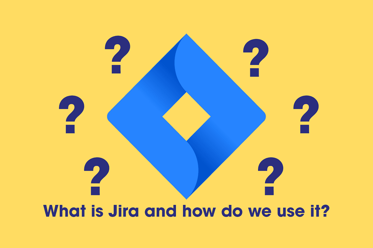 What is Jira and how do we use it?